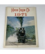 High Iron Co. 1971 Quadrant Press An Annual publication NKP Steamtown St... - £7.00 GBP
