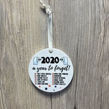 2020 A Year To Forget Christmas Ornament Two-Side Quarantine Funny 3 inch NEW - $3.95