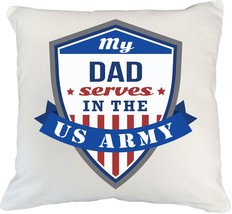 My Dad Serves in The US Army Proud Family Badge Design Pillow Cover for The Son, - £19.56 GBP