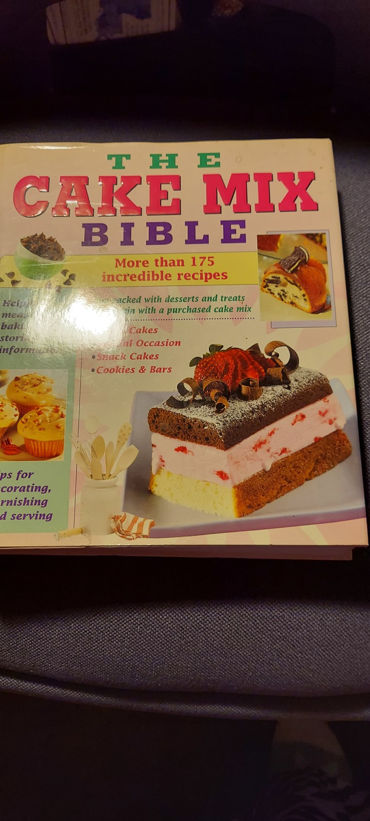 The Cake Mix Bible, Copyright 2005, hardcover - $14.00