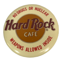 Vintage Hard Rock Cafe Button &quot;No Drugs or Nuclear Weapons Allowed Inside&quot; Pin - £4.65 GBP