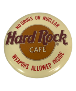 Vintage Hard Rock Cafe Button &quot;No Drugs or Nuclear Weapons Allowed Insid... - £4.67 GBP