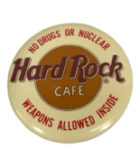 Vintage Hard Rock Cafe Button &quot;No Drugs or Nuclear Weapons Allowed Insid... - £4.46 GBP