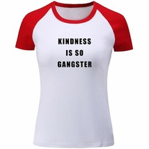KINDNESS is so GANGSTER Design Womens Girls Casual T-Shirts Print Graphi... - £12.75 GBP