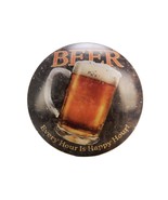 12&quot; Domed Metal Novelty Sign, &quot;Every Hour Is Happy Hour&quot;, Good Condition - $279.44 MXN