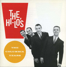 The Hi-Lo&#39;s - The Columbia Years (CD) (VG+) - $1.79