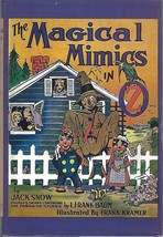 The Magical Mimics in Oz by Jack Snow illus Frank Kramer  hcdj 1990 ~ OZ... - $49.45