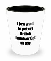 British Longhair Cat Shot Glass Lover Mom Dad Funny Gift Idea For Liquor Lover A - £10.31 GBP