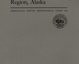 The Central Kuskokwim Region, Alaska by W. M. Cady - £19.63 GBP