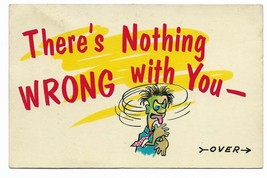 1950&#39;s Krazy Kwips Lusterchrome Postcard &quot;There&#39;s Nothing Wrong With You...&quot; - £3.93 GBP