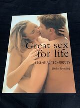 Great Sex for Life : Essential Techniques Paperback Book Linda Sonntag 1... - $7.91