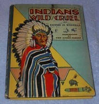 Indians Wild and Cruel 1929 Whitman Publishing Dennis Stovall Book - $11.95