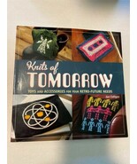 Knits of Tomorrow: Toys and Accessories for Your Retro-Future by Sue Cul... - $20.15 CAD