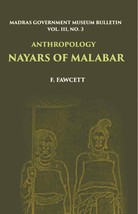 Madras Government Museum Bulletin, Anthropology Nayars Of Malabar Vol. 3rd, No.  - £19.66 GBP