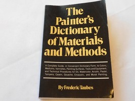 Painter&#39;s Dictionary of Materials and Methods by Frederic Taubes 1979 Paperback - £10.04 GBP