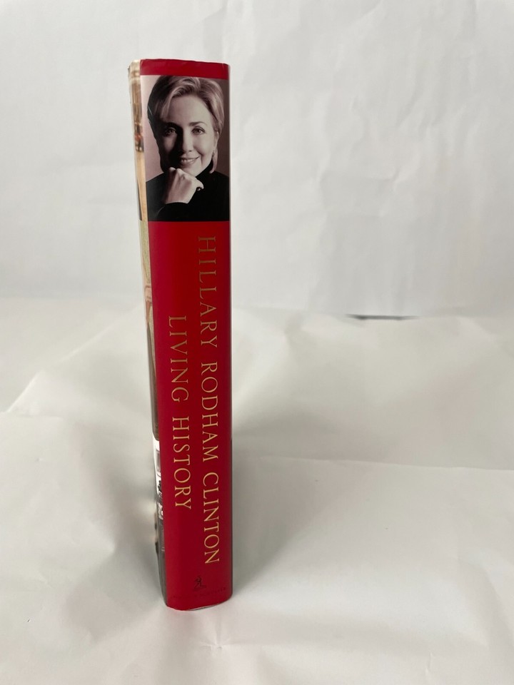HILLARY RODHAM CLINTON LIVING HISTORY HARDCOVER BOOK W/JACKET - e180 Item image 3