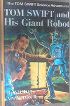 Tom Swift and His Giant Robot - Victor Appleton - Hardcover-Like NEW! - £27.65 GBP