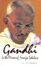 Gandhi: in the Mirror of Foreign Scholar [Hardcover] - £20.60 GBP