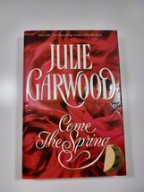 come the spring by Julie Garwood 1997 hardback/dust jacket - £5.50 GBP