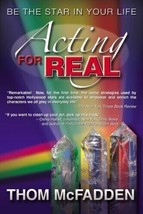 Acting for Real by Thom McFadden (2006, Hardcover) - $18.66