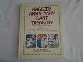 Raggedy Ann and Andy Giant Treasury (4 Adventures Plus 12 Short Stories) Golden, - £15.21 GBP