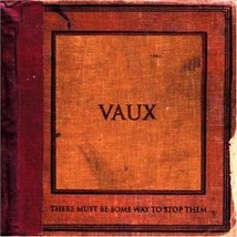 There Must Be Some Way to Stop Them [Audio CD] Vaux - £9.31 GBP