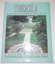 Pensacola Florida&#39;s First Place City A Pictorial History by Jesse E. Bowden RARE - £56.26 GBP