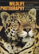 Wildlife Photography: Art And Technique Of Ten Masters By Ann Guilfoyle, New Hc! - £9.78 GBP