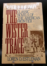 Loren D. Estleman THE WISTER TRACE: Classic Novels of the American Frontier Mint - £10.78 GBP