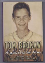 A Long Way from Home : Growing up in the American Heartland by Tom Broka... - $8.88