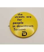 The Streets Are For the People In Downtown Tacoma Washington Pin Vintage... - £18.47 GBP