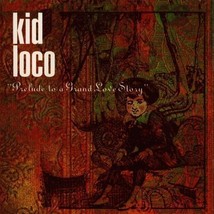 Prelude To A Grand Love Story by Kid Loco Cd - £8.03 GBP