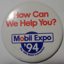 MOBIL Gas &amp; Oil Company 3 inch Metal Button Vintage 1994 Expo VG+ - £7.63 GBP