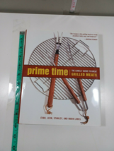 Prime time the lobel&#39;s guide to great grilled meats by mark lobel 1999 HB/DJ - £4.70 GBP