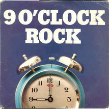 9 O&#39;Clock Rock [Vinyl] - £11.57 GBP