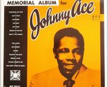 Memorial Album For Johnny Ace [LP] [Vinyl] Johnny Ace - $94.03
