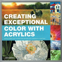 Creating Exceptional Color with Acrylic Paint Paperback New Book. - £12.40 GBP