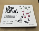 The Design Thinking Playbook: Mindful Digital Transformation of Teams, P... - $11.87