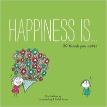 Happiness Is ... 20 Thank You Notes by Lisa Swerling and Ralph Lazar (20... - £8.68 GBP