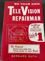 Be Your Own TEelvision Repairman Bernard Guth 1959 - $9.99