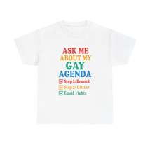 Ask Me About My Gay Agenda Tee – Brunch, Glitter, Equal Rights - $29.99