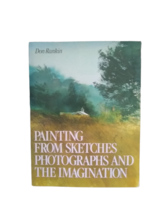 Painting from Sketches, Photographs and t... by Rankin, Don Paperback / ... - £11.65 GBP