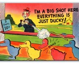 Comic Man at Shooting Gallery Says Everything Just Ducky UNP Linen Postc... - $3.91