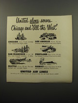 1950 United Air Lines Ad - United alone serves Chicago and All the West - £14.52 GBP