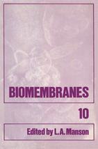 Biomembranes [Hardcover] Lionel A. Manson - £18.34 GBP