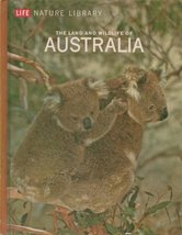 Life Nature Library: The Land And Wildlife Of Australia. [Hardcover] David Berga - £1.95 GBP