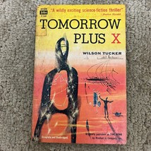 Tomorrow Plus X Science Fiction Paperback Book by Wilson Tucker Avon Books 1955 - £9.74 GBP