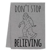 Funny Dish Towel, Don&#39;T Stop Believing, Bigfoot Sasquatch, Flour Sack Ki... - £24.23 GBP