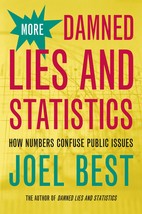 More Damned Lies and Statistics: How Numbers Confuse Public Issues [Hard... - $12.00
