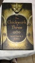  The Clockwork Three by Matthew J. Kirby (2010, Hardcover) 1st Edition  - €9,61 EUR